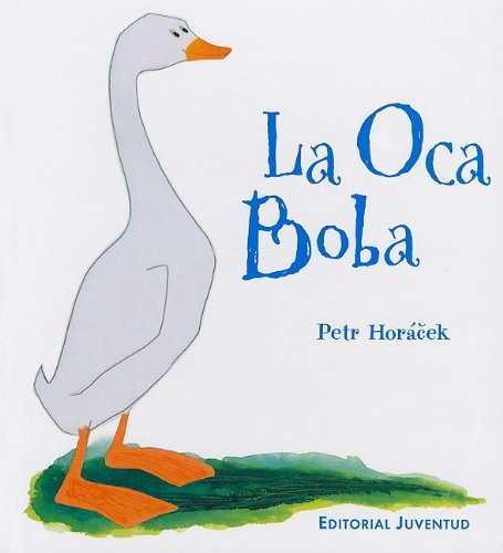 Libro Oca Boba La De Horacek Petr Grupo Continente