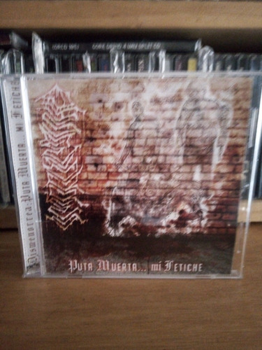 Dismenorrea - P*ta Muerta Mi Fetiche., Cd Goregrind. (Usado)