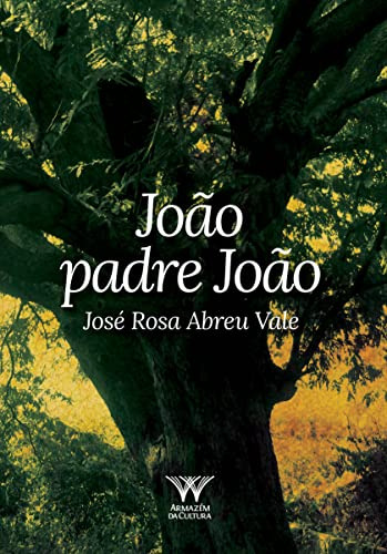 Libro João Padre João De José Rosa Abreu Vale Armazem Da Cul