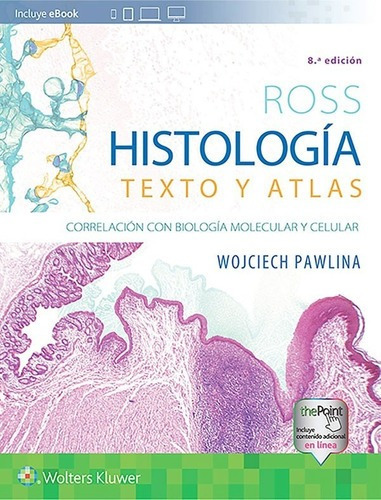 Libro Histologia. Texto Y Atlas 8ed.