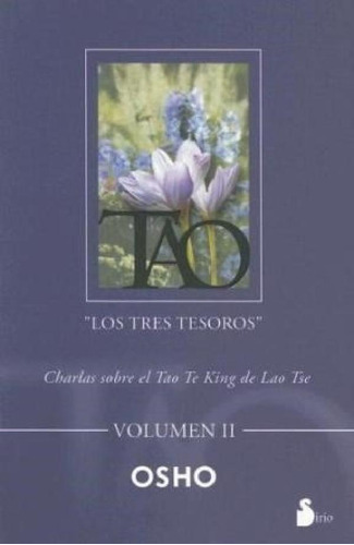 Libro - Tao Los Tres Tesoros Volumen Ii Charlas Sobre El Ta