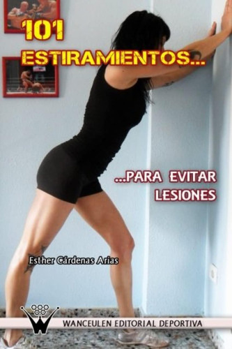 Libro: 101 Estiramientos Para Evitar Lesiones (spanish Editi