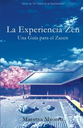 Libro : La Experiencia Zen: Una Guia Para El Zazen  - Mae...