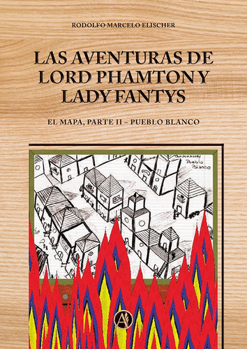 Las Aventuras De Lord Phamton Y Lady Fantys 2: Pueblo Blanco
