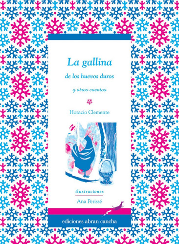 Libro La Gallina De Los Huevos Duros De Ana Perissé