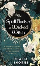 Libro The Spell Book Of A Wicked Witch : Magic Spells To ...