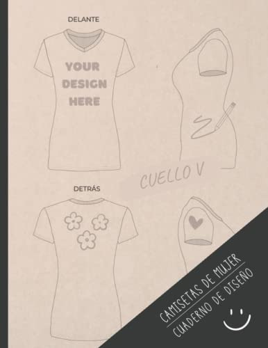 Cuaderno De Diseños De Camisetas Cuello V De Mujer: Crea Tus