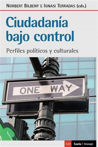 Ciudadania Bajo Control - Norbert Bilbeny/ignasi Terradas