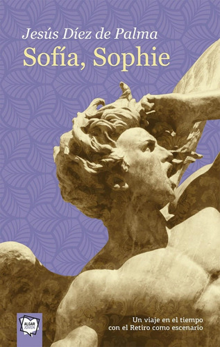 Libro: Sofía, Sophie. Diez De Palma, Jesus. Algar Editorial