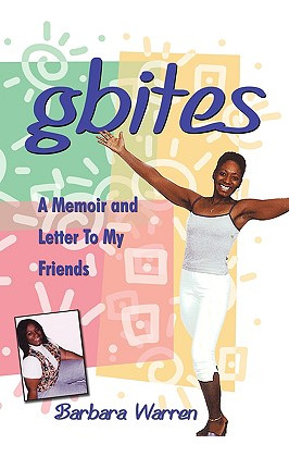 Libro Gbites: A Memoir And Letter To My Friends - Warren,...