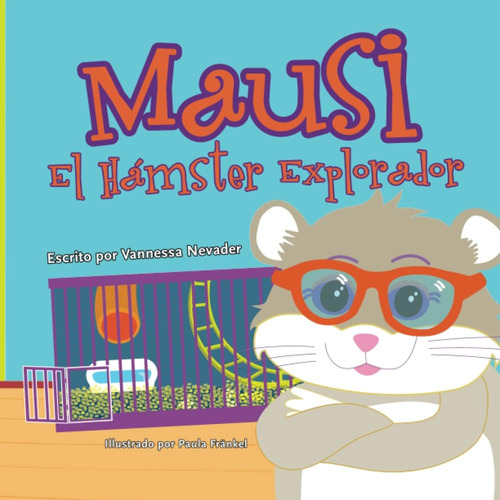 Libro: Mausi El Hámster Explorador (pequeños Heroes) (spanis