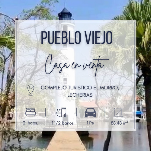 Pueblo Viejo, Complejo Turistico El Morro, Lecheria | Venta Casa | 88,48 Mts2 | 2h | 1,5b | 1pe | 170.000$