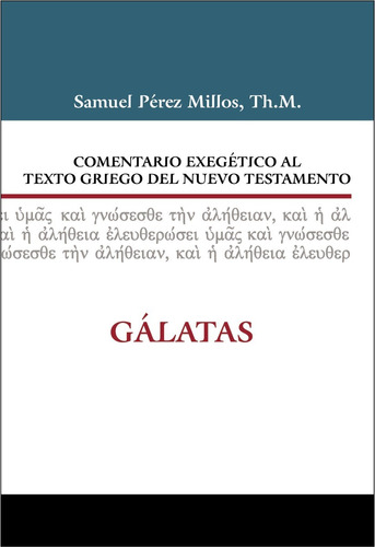 Comentario Estudio Griego Galatas Samuel Perez Millos