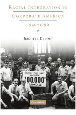 Libro Racial Integration In Corporate America, 1940-1990 ...
