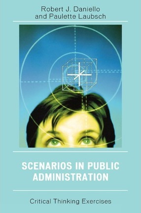 Libro Scenarios In Public Administration - Robert J. Dani...