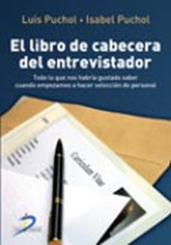 El Libro De Cabecera Del Entrevistador, De Puchol Moreno, Luis. Editorial Diaz De Santos, Tapa Blanda En Español