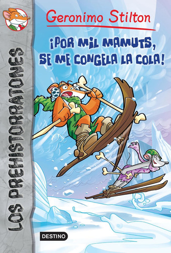 Imagen 1 de 3 de ¡por Mil Mamuts, Se Me Congela La Cola! De Geronimo Stilton