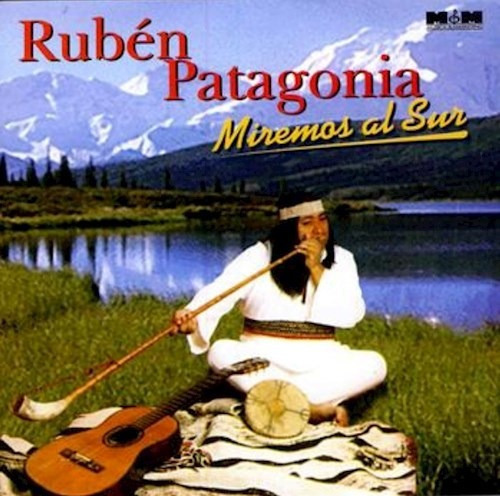 Miremos Al Sur - Patagonia Ruben (cd) 