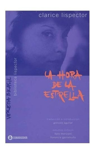 Imagen 1 de 2 de Libro La Hora De La Estrella - Lispector Clarice