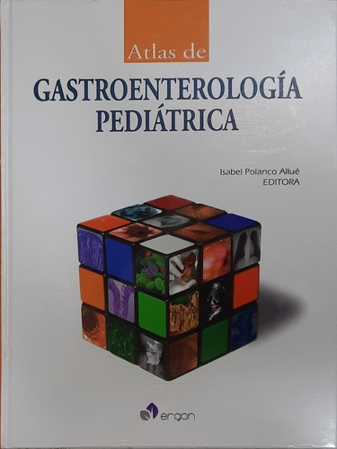 Polanco - Atlas De Gastroenterologia Pediátrica Ergon Nuevo 