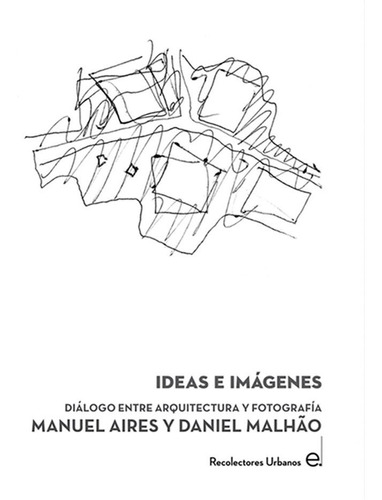 Libro Ideas E Imã¡genes - Aires Mateus, Manuel