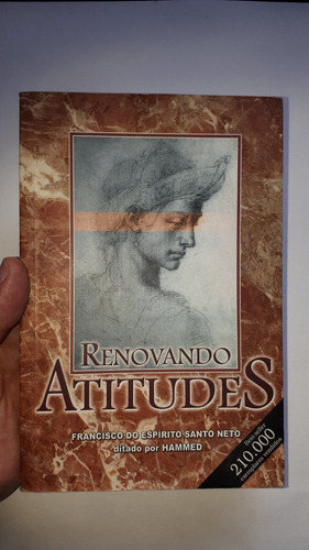 Renovando Atitudes - Francisco Do Espírito Santo Neto