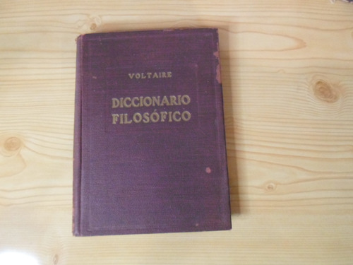 Diccionario Filsofico Tomo I,ii,iii - Voltaire