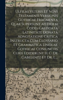 Libro Ulfilas Veteris Et Novi Testamenti Versionis Gothic...