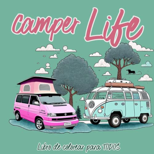 Camper Life: Libro De Colorear Para Todos