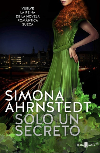 SOLO UN SECRETO, de Ahrnstedt, Simona. Editorial Plaza & Janes en español