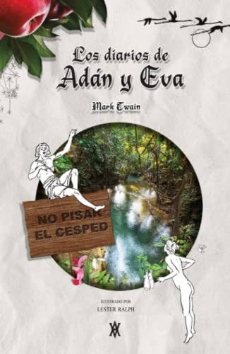 Los Diarios De Adan Y Eva: Ilustrado Por Lester Ralph