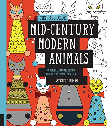 Just Add Color Midcentury Modern Animals 30 Original Illustr