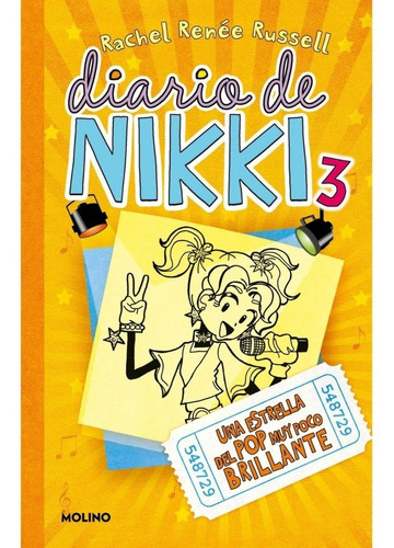 Diario De Nikki 3. Una Estrella Del Pop Muy Poco Brillante