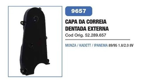 Protetor Correia Dentada Ext Monza Kadett Ipanema #9657
