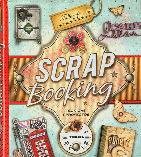 Libro Scrapbooking. Tã©cnicas Y Proyectos - Padilla Juã¡r...