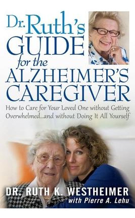 Libro Dr Ruth's Guide For The Alzheimer's Caregiver - Dr....
