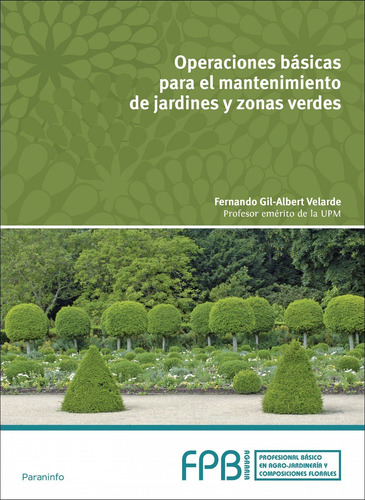 Operaciones Básicas Mantenimiento Jardines Y Zonas Verdes