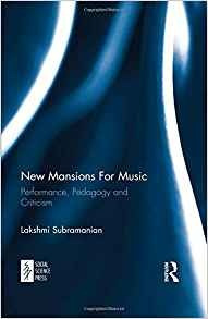 New Mansions For Music Performance, Pedagogy And Criticism