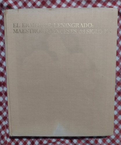 El Ermitage Leningrado Maestros Franceses Del Siglo 20 (Usado)