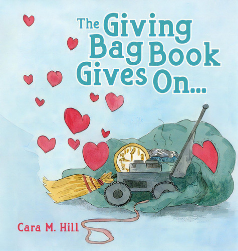 The Giving Bag Book Gives On..., De M. Hill, Cara. Editorial Halo Pub Intl, Tapa Dura En Inglés