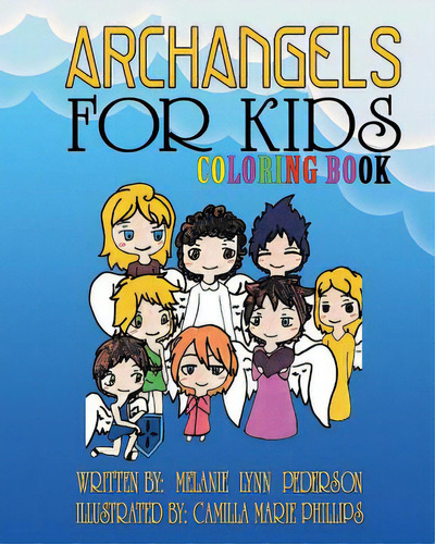 Archangels For Kids Coloring Book, De Phillips, Camilla Marie. Editorial Lightning Source Inc, Tapa Blanda En Inglés