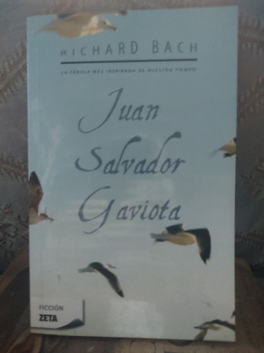 Juan Salvador Gaviota. Richard Bach  ( Cod 841) 