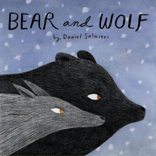 Bear And Wolf, De Dan Salmieri. Editorial Enchanted Lion Books, Tapa Dura En Inglés