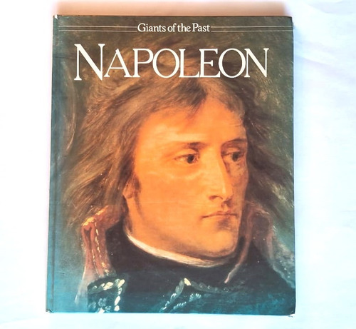 Napoleón. Giants Of The Past.
