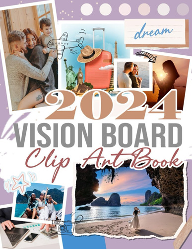 Libro: 2024 Vision Board Clip Art Book: Get Ready For 2024 W