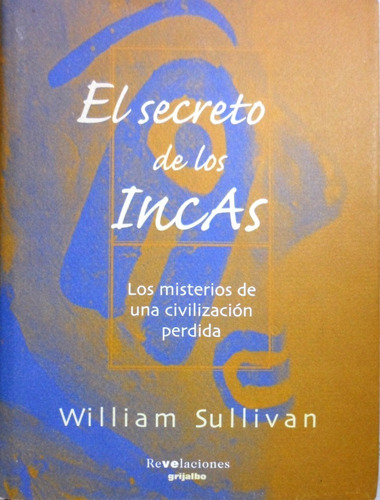 El Secreto De Las Incas William Sullivan 
