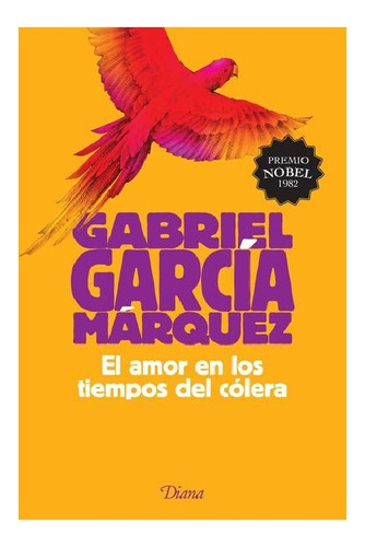 El Amor En Los Tiempos Del Cólera Gabriel García Márquez