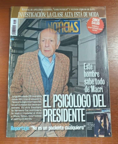 Revista Noticias 6 De Agosto De 2016 El Psicologo De Macri 