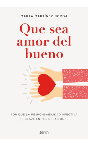 Que Sea Amor Del Bueno - Marta Martinez Novoa