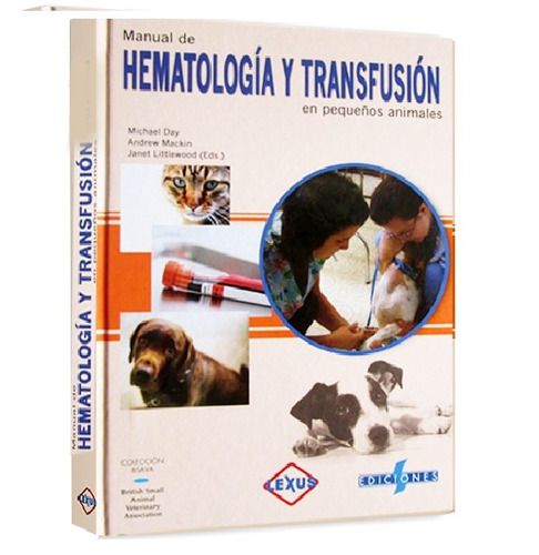 Manual De Hematología Y Transfusión En Pequeños Animales